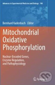 Levně Mitochondrial Oxidative Phosphorylation (Nuclear-Encoded Genes, Enzyme Regulation, and Pathophysiology) - kniha z kategorie Odborné a náučné