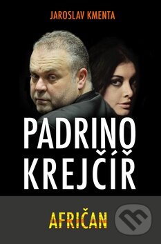 Levně Padrino Krejčíř - Afričan - Jaroslav Kmenta - kniha z kategorie Beletria