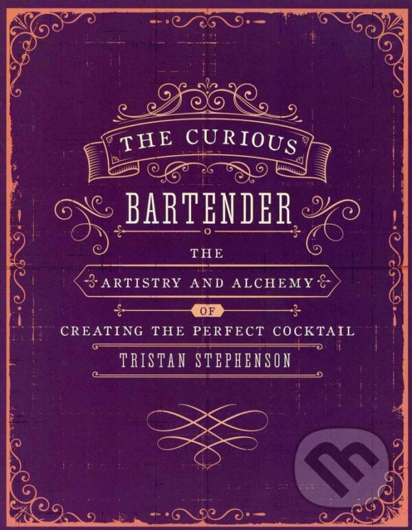 Levně Curious Bartender - Tristan Stephenson - kniha z kategorie Podľa potraviny