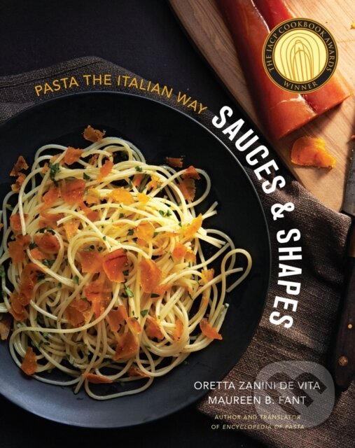 Kniha: Sauces & Shapes (Maureen B. Fant a Oretta Zanini De Vita). WW Norton & Co, 2013