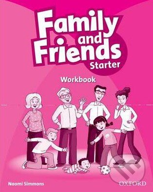 Levně Family and Friends - Starter - Workbook - Naomi Simmons - kniha z kategorie Jazykové učebnice a slovníky
