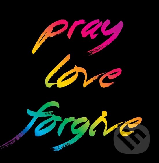 Motivačná karta: Pray love forgive, Madhuka, 2014
