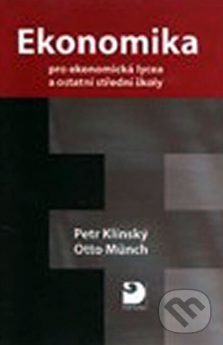 Levně Ekonomika pro ekonomická lycea - Petr Klínský, Otto Münch - kniha z kategorie Gymnázia