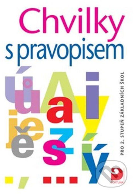 Levně Chvilky s pravopisem (pro 2. stupeň ZŠ) - Noemi Koušová - kniha z kategorie 2. stupeň