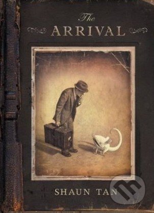 Kniha: The Arrival (Shaun Tan)