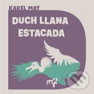 Levně Duch Llana Estacada - Karel May - audiokniha z kategorie Thrillery