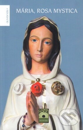Kniha: Mária, Rosa Mystica (A.M. Weigl)