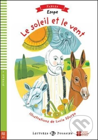 Levně Lectures ELI Poussins 4/A2: Le soleil et le vent + Downloadable multimedia - kniha z kategorie Jazykové učebnice a slovníky