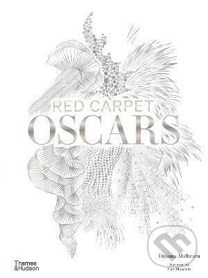 Levně Red Carpet Oscars - Dijanna Mulhearn - kniha z kategorie Móda