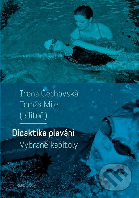 E-kniha: Didaktika plavání (Irena Čechovská a Tomáš Miler). Karolinum, 2019