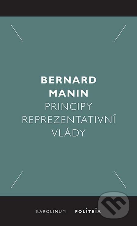 Principy reprezentativní vlády - Martin Bernard, Karolinum, 2022