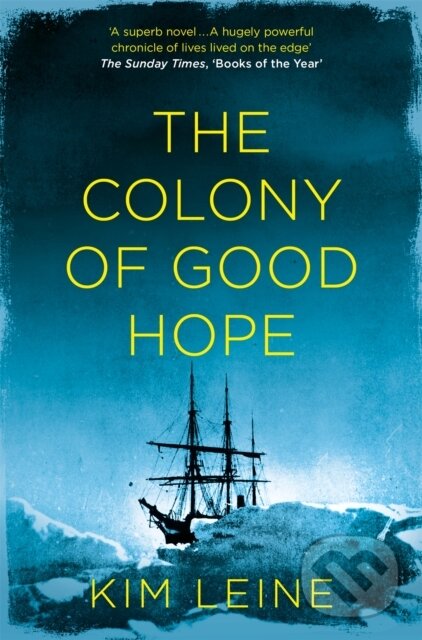 Levně The Colony of Good Hope - Kim Leine - kniha z kategorie Spoločenská beletria