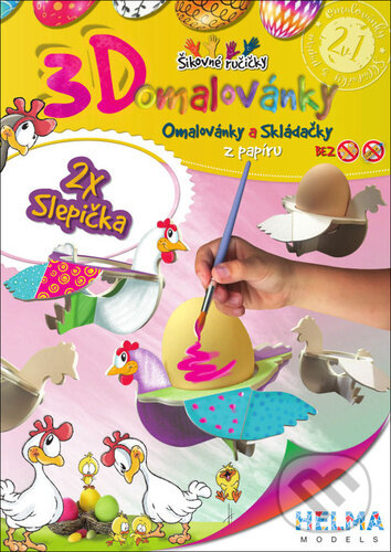 Levně 3D omalovánky Slepička (Omalovánky a Skládačky z papíru) - kniha z kategorie Výroba z papieru