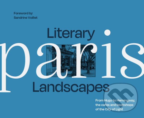 Literary Landscapes Paris - Sandrine Voillet, HarperCollins, 2023