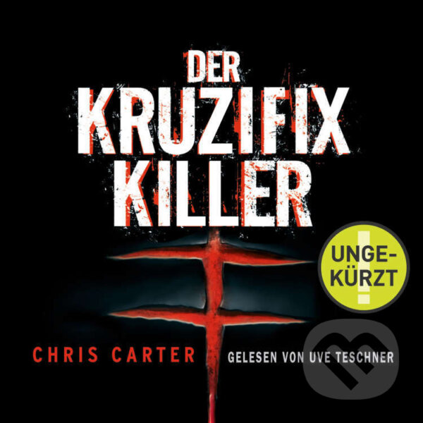 Der Kruzifix-Killer (Ein Hunter-und-Garcia-Thriller 1) - Chris Carter, TIDE exklusiv, 2017