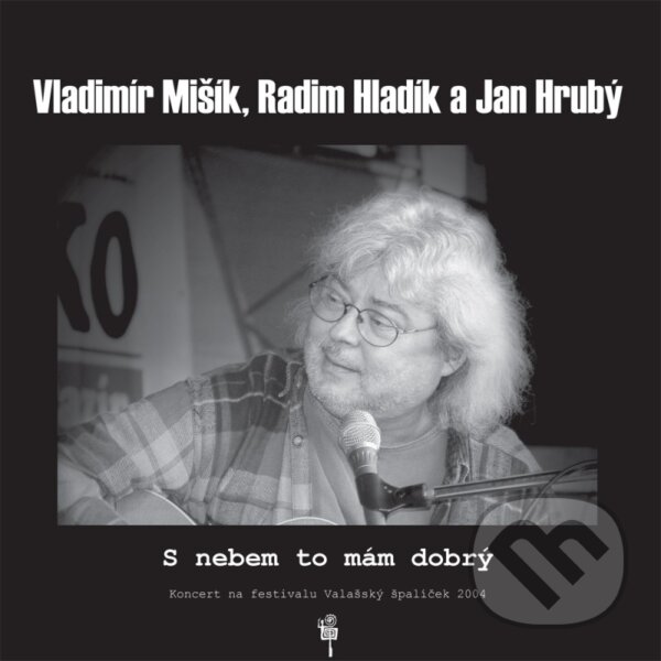 Levně Vladimír Mišík, Radim Hladík, Jan Hrubý: S nebem to mám dobrý LP