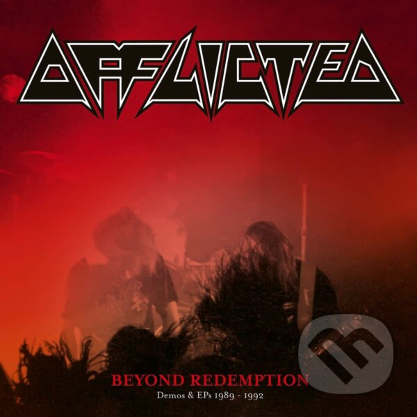 Levně Afflicted: Beyond Redemption: Demos & EPs 1989-1992
