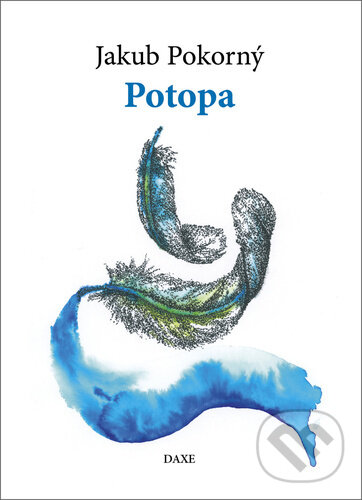 Levně Potopa - Jakub Pokorný, Michaela Kultanová (Ilustrátor) - kniha z kategorie Poézia