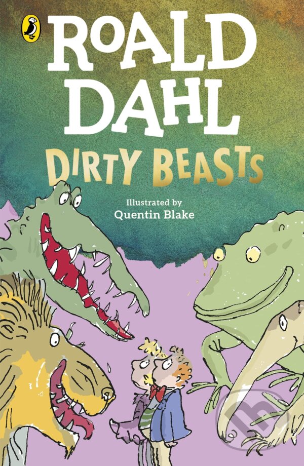 Levně Dirty Beasts - Roald Dahl, Quentin Blake (Ilustrátor) - kniha z kategorie Spoločenská beletria