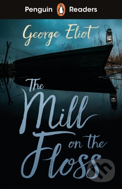 The Mill on the Floss (Level 4) - George Eliot, Penguin Books, 2023