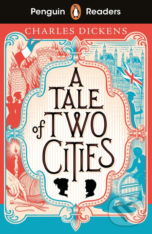 Levně A Tale of Two Cities (ELT Graded Reader) - Charles Dickens - kniha z kategorie Sociológia