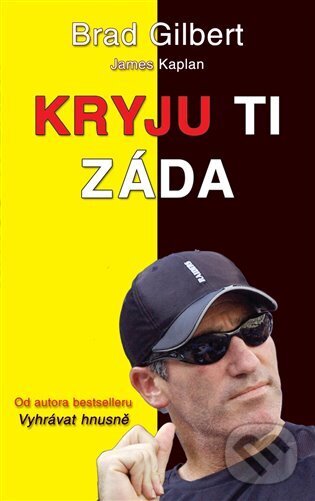 Levně Kryju ti záda - Brad Gilbert - kniha z kategorie Individuálne športy