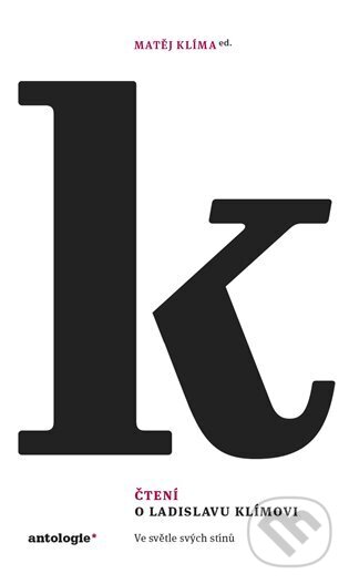 Kniha: Čtení o Ladislavu Klímovi (Matěj Klíma). Institut pro studium literatury, 2023
