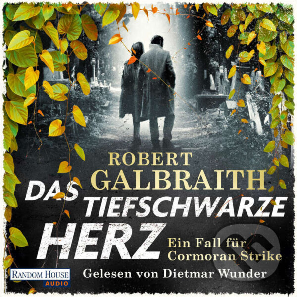 Das tiefschwarze Herz - Robert Galbraith, Random House, 2022