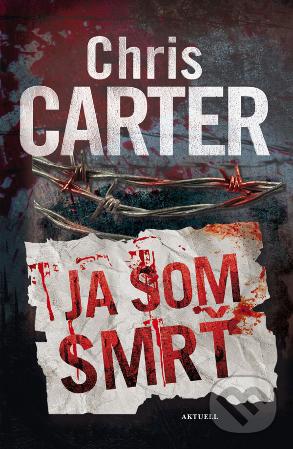 Levně Ja som smrť - Chris Carter - kniha z kategorie Beletria