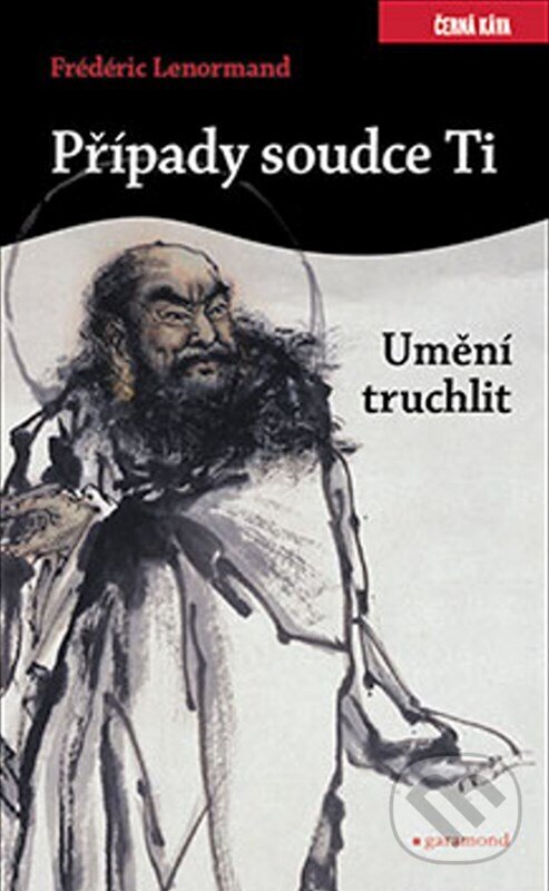 E-kniha: Případy soudce Ti. Umění truchlit (Frédéric Lenormand). Garamond, 2023