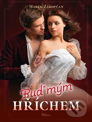 Levně Buď mým hříchem - Marek Zákopčan - kniha z kategorie Romantické
