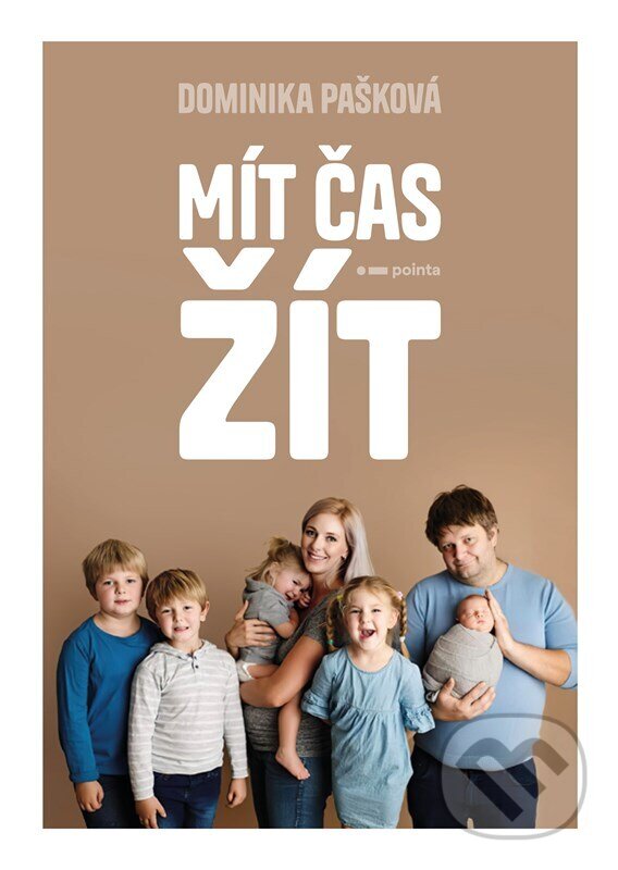 Levně Mít čas žít - Dominika Pašková - kniha z kategorie Motivácia a sebarozvoj