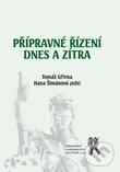 Levně Přípravné řízení dnes a zítra - Tomáš Gřivna, Hana Šimánová - kniha z kategorie Trestné právo