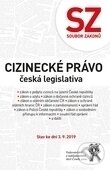 Levně Soubor zákonů. Cizinecké právo - česká legislativa. Stav ke dni 3. 9. 2019 - kniha z kategorie Právo