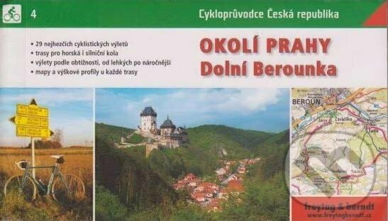 Okolí Prahy - Dolní Berounka / Cykloprůvodce ČR 4 - Radek Hlaváček, freytag&berndt, 2006
