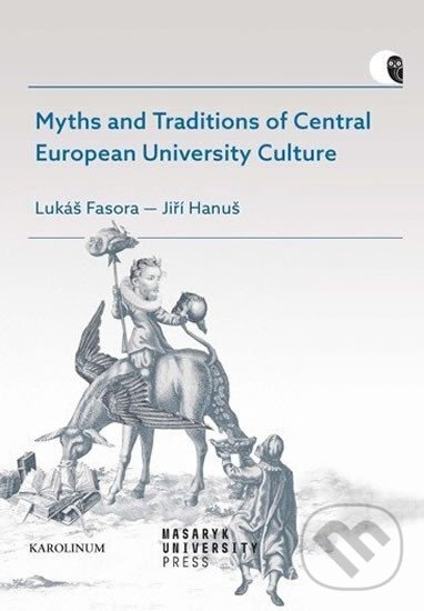 Levně Myths and Traditions of Central European University Culture - kniha z kategorie História