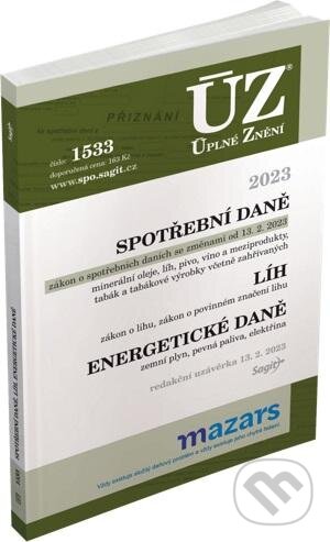 Levně Úplné Znění - 1533 Spotřební daně, líh, paliva a maziva, energetické daně - kniha z kategorie Dane