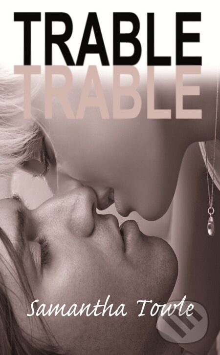 E-kniha: Trable (Samantha Towle). Baronet, 2014