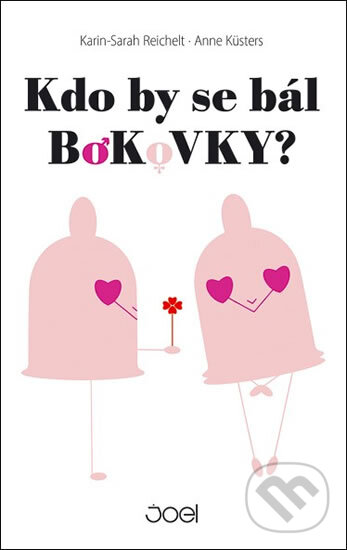 Kniha: Kdo by se bál bokovky? (Anne Küsters a Karin-Sarah Reichelt). Vašut, 2014