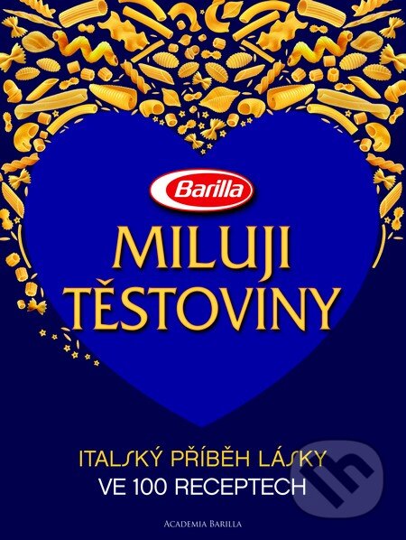 Levně Miluji těstoviny (Italský příběh lásky ve 100 receptech) - kniha z kategorie Kuchárky
