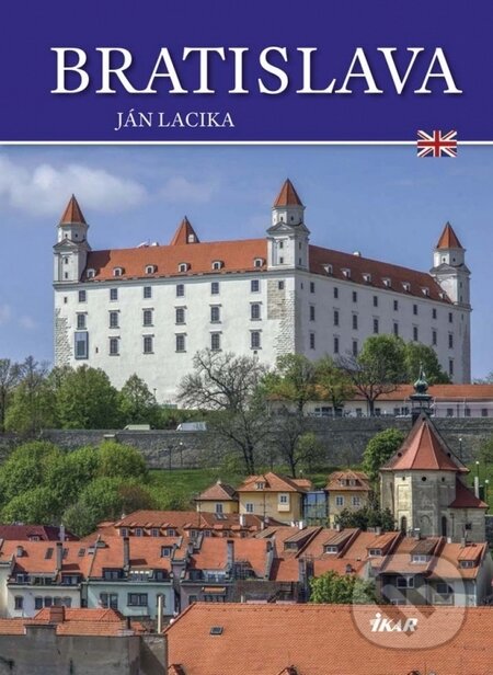 Levně Bratislava - Ján Lacika - kniha z kategorie Sprievodcovia Európou