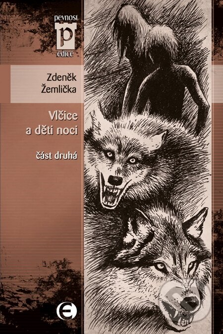 E-kniha: Vlčice a děti noci 2 (Zdeněk Žemlička). Epocha, 2011