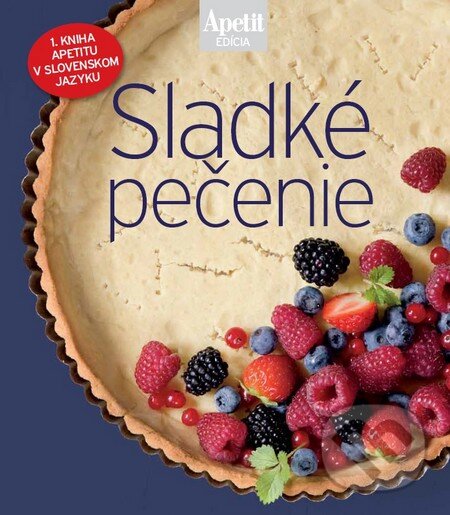 Levně Sladké pečenie - kuchárka z edície Apetit (1) - kniha z kategorie Podľa úpravy