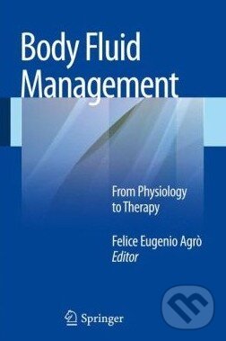 Levně Body Fluid Management (From Physiology to Therapy) - kniha z kategorie Psychológia
