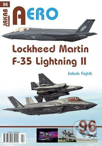 Kniha: AERO 96 Lockheed Martin F-35 Lightning II (Jakub Fojtík). Jakab, 2023