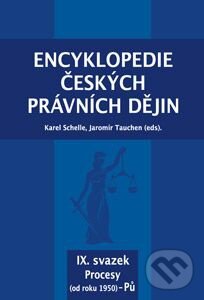 Encyklopedie českých právních dějin, IX. svazek - Karel Schelle, Key publishing, 2017