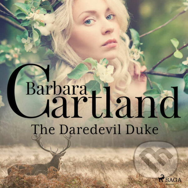 Audiokniha: The Daredevil Duke (EN) (Barbara Cartland). Saga Egmont, 2022