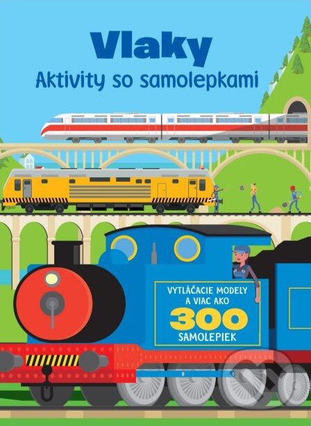 Levně Vlaky (Vytláčacie modely a viac ako 300 samolepiek) - kniha z kategorie Encyklopédie