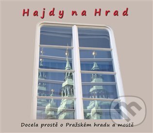 Hajdy na Hrad - Zdeněk Homola, Nakladatelství Zhola, 2023