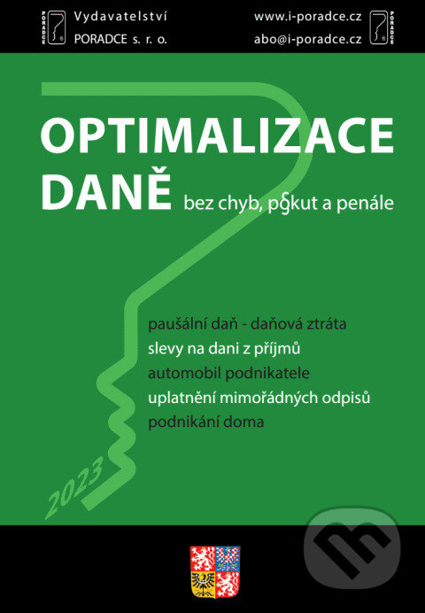 Levně Optimalizace daně, bez chyb, pokut a penále (paušální daň, automobil podnikatele, podnikání doma)